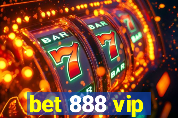 bet 888 vip